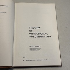 “Theory of Vibrational Spectroscopy” by D. Steele/ 1971 1st Printing VGC RARE