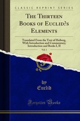 The Thirteen Books of Euclid’s Elements, Vol. 1 (Classic Reprint)