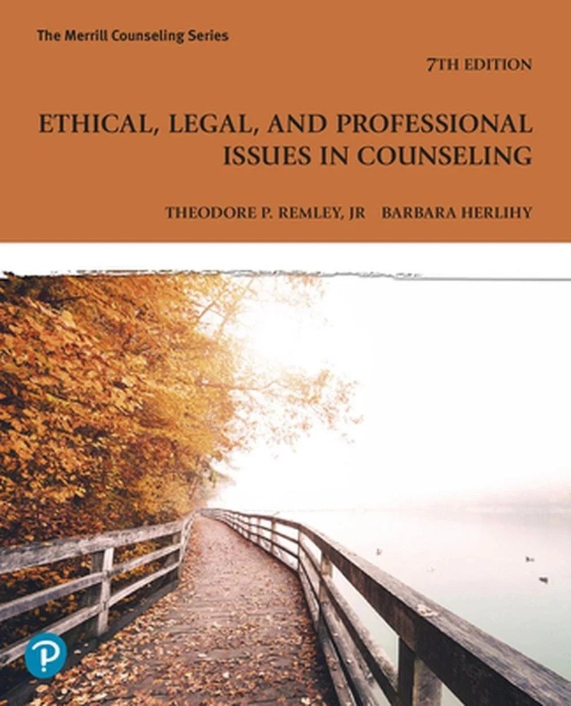 Ethical, Legal, and Professional Issues in Coun by Theodore Remley:9780138168094