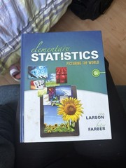 Elementary Statistics : Picturing the World by Betsy Farber and Ron Larson