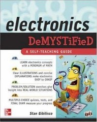 Electronics Demystified by Stan Gibilisco