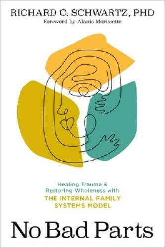 No Bad Parts: Healing Trauma and Restoring Wholeness with the Intern – VERY GOOD