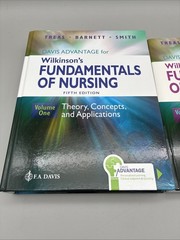 F.A. DAVIS Wilkinson’s FUNDAMENTALS OF NURSING Fifth Edition Volume One & Two