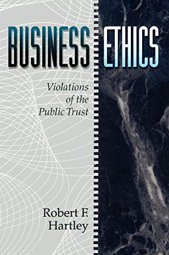 Business Ethics: Violations of – GOOD