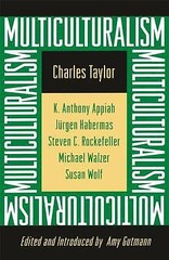 Multiculturalism: Expanded Paperback Edition by Taylor, Charles