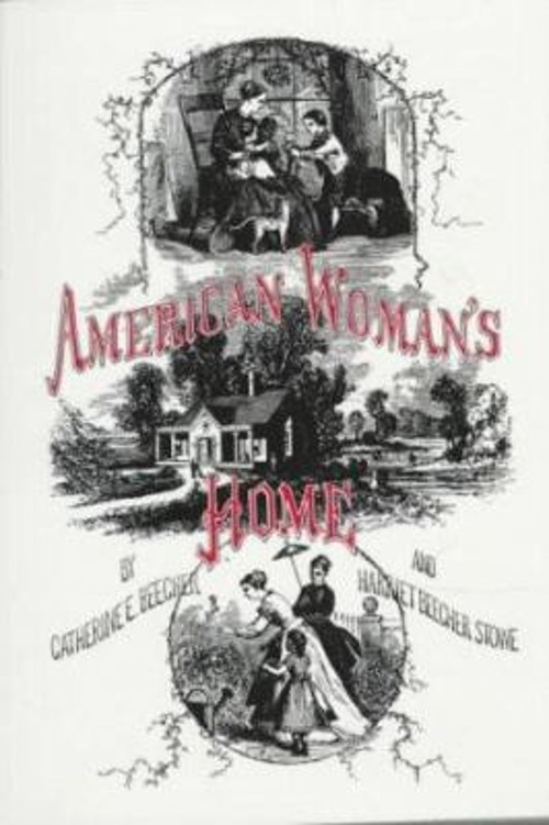 The American Woman’s Home Paperback Harriet, Beecher, Catharine E