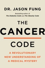 The Cancer Code (The Wellness Code) – Hardcover By Fung M.D., Jason – GOOD