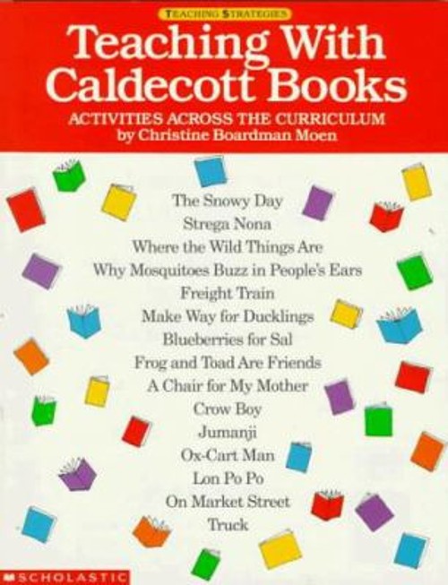 Teaching with Caldecott Books Inc. Staff, Boardman-Moen, Christin