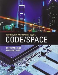 Code/Space: Software and Everyday Life (Software Studies)
