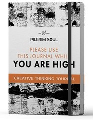 The Original Creative Thinking Journal: Please Use the Journal While High – …