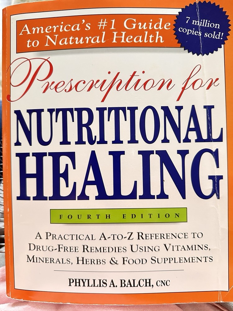 Prescription for Nutritional Healing, 4th Edition, Phyllis A. Balch, CNC