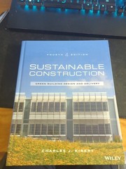 Sustainable Construction : Green Building Design and Delivery by Charles J….