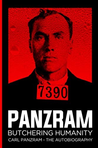 Panzram : Butchering Humanity: An Autobiography – Paperback