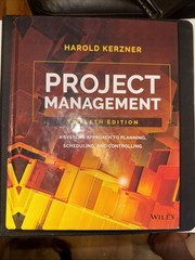Project Management : A Systems Approach to Planning, Scheduling, and Controlling