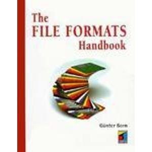 THE FILE FORMATS HANDBOOK By Gunter Born – Hardcover