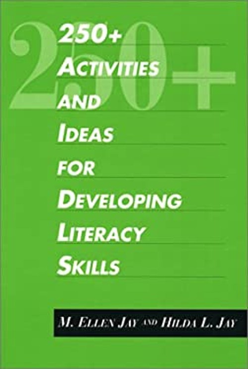 250+ Activities and Ideas for Developing Literacy Skills Hardcove