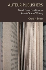 Auteur-Publishers: Small Press Practices as Ava, Saper, Saper,=#