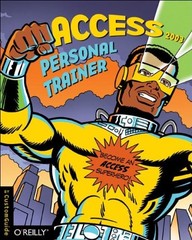 ACCESS 2003 PERSONAL TRAINER (PERSONAL TRAINER (O’REILLY)) By Inc. Customguide
