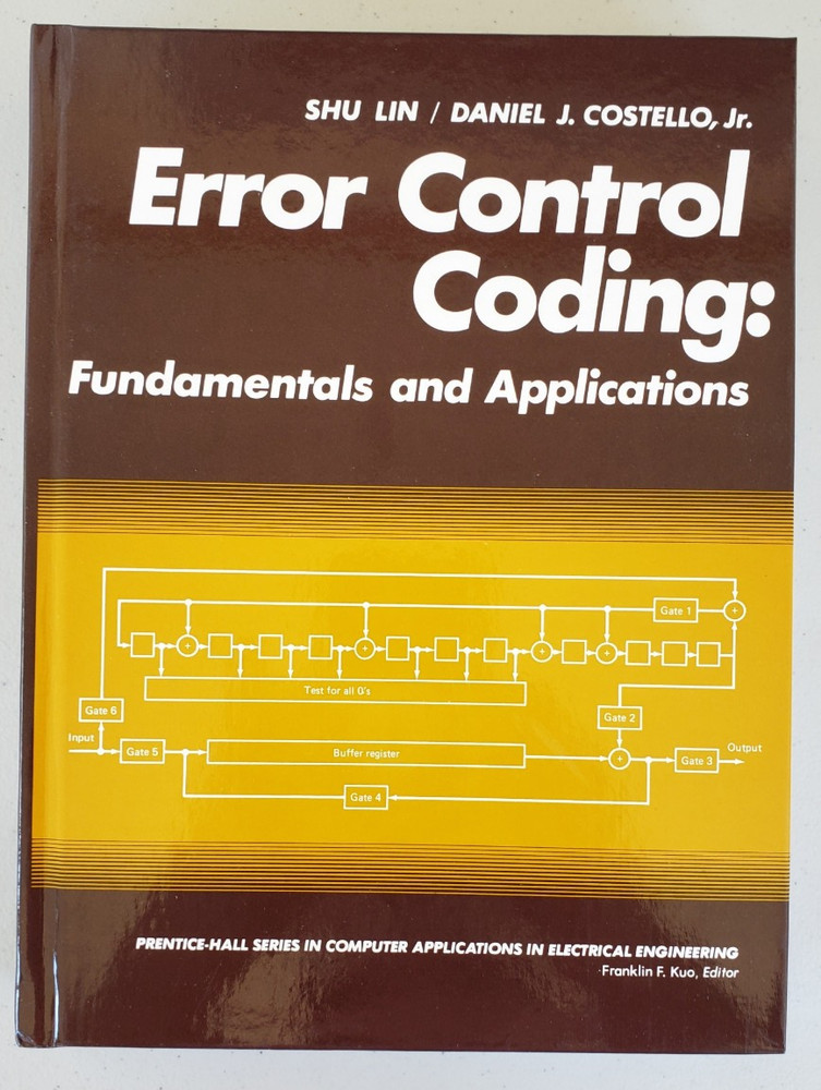 Error Control Coding: Fundamentals and Applications – Shu Lin & Daniel J. Costel