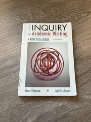 From Inquiry to Academic Writing 4th edition by Stuart Greene April Lidinsky NEW