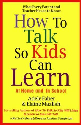 How to Talk So Kids Can Learn – Hardcover By Mazlish, Elaine – VERY GOOD