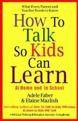 How to Talk So Kids Can Learn – Hardcover By Mazlish, Elaine – VERY GOOD
