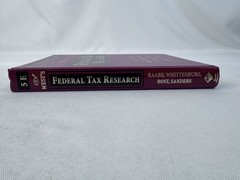 West’s Federal Tax Research by Raabe, Whittenburg, Bost Saunders 5th Ed.