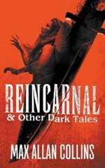 Collins, Max Allan Reincarnal And Other Dark Tales (UK IMPORT) Book NEW