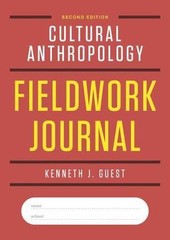 Cultural Anthropology Fieldwork Journal by Guest, Kenneth J.