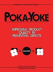 Poka-Yoke: Improving Product Quality by Prev… by Nikkan Kogyo Shimbun Hardback
