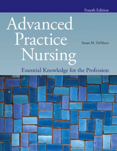 Advanced Practice Nursing: Essential Knowledge for the Profession – GOOD