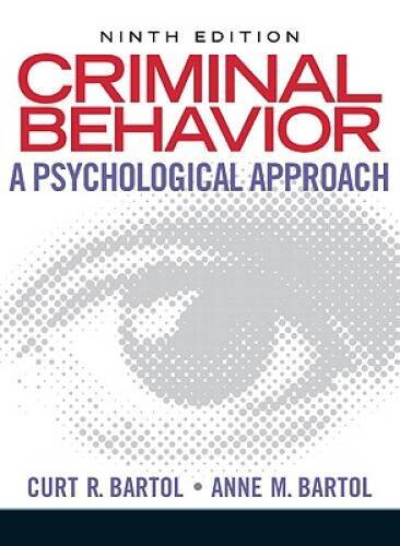 Criminal Behavior: A Psychological Approach (9th Edition) – Hardcover – GOOD