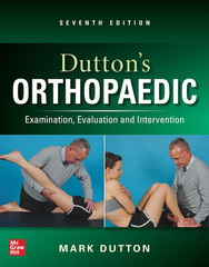 Dutton’S Orthopaedic: Examination, Evaluation and Intervention, Seventh Edition