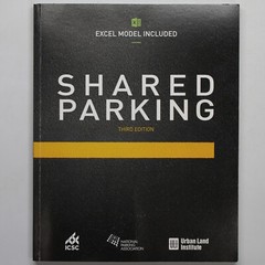 Shared Parking 3rd Ed. by Urban Land Institute with Excel Model (Trade PB, 2020)