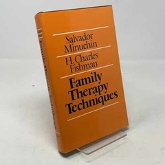 Family Therapy Techniques – Hardcover, by Minuchin Salvador; Fishman H. – Good b