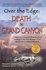 Over The Edge: Death in Grand Canyon, Newly Expanded 10th Anniversary – GOOD