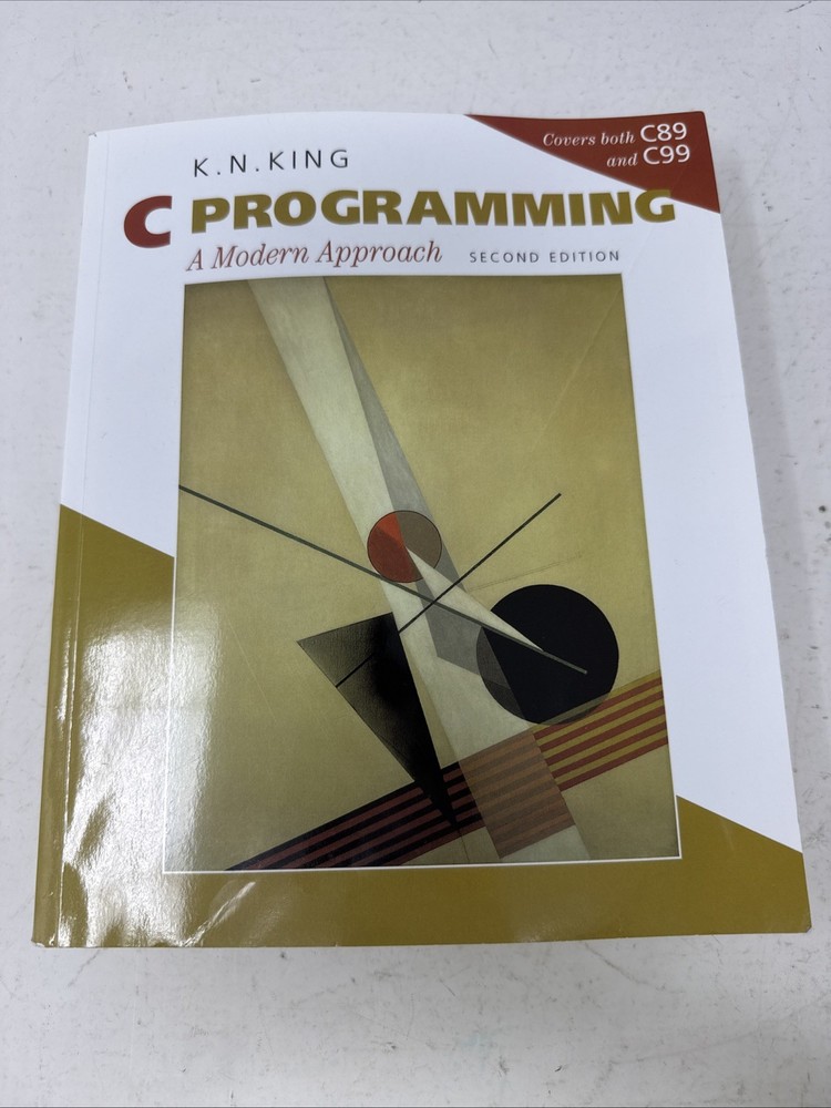 C Programming : A Modern Approach by K. N. King (2008, Trade Paperback) 2nd Ed.