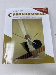 C Programming : A Modern Approach by K. N. King (2008, Trade Paperback) 2nd Ed.