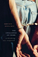 The Challenge of Crime: Rethinking Our Response