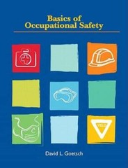 Basics of Occupational Safety – Hardcover By Goetsch, David L – GOOD