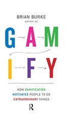 Gamify: How Gamification Motivates People to Do Extraordinary Th
