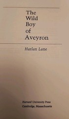 Wild Boy of Aveyron by Harlan Lane (1993 Printing, Tr Pbk)