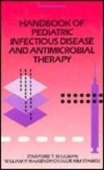 Handbook Of Pediatric Infectious Diseases And Antimicrobial Therapy, 1e (A y…
