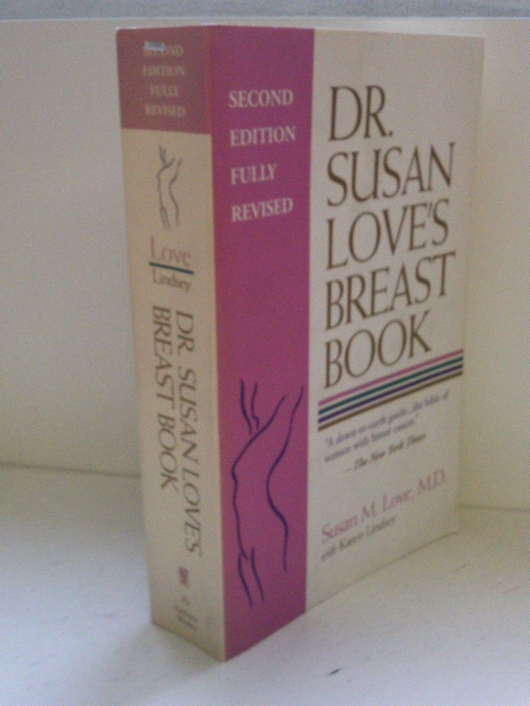 Dr. Susan Love’s Breast Book: Second Edition, Fully Revised (A Merloyd Lawre…