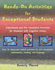 Hands-On Activities for Exceptional Students : Educational and Pre-Vocational…