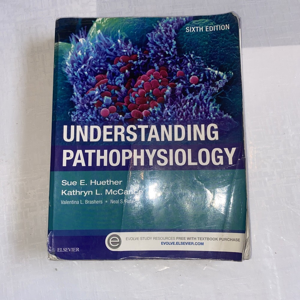 Understanding Pathophysiology by Kathryn L. McCance and Sue E. Huether (2016,…