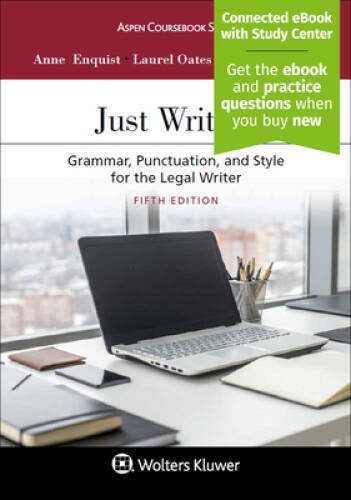 Just Writing: Grammar, Punctuation, and Style for the Legal Writer (Aspen – GOOD
