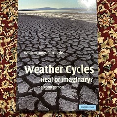Weather Cycles : Real or Imaginary? by William James Burroughs