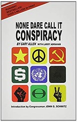 None Dare Call It Conspiracy Paperback Gary Allen