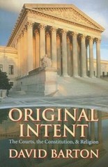Original Intent: The Courts, the Constitution, & Religion – VERY GOOD